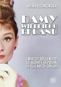 Damy wielkiego ekranu: Gwiazdy Hollywood od Audrey Hepburn do Elizabeth Taylor - 2860832944