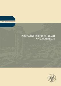 Pocztki kultu relikwii na Zachodzie - 2860833078