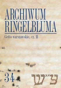 Archiwum Ringelbluma. Konspiracyjne Archiwum Getta Warszawy. Tom 34, Getto warszawskie, cz. 2 - 2860833294