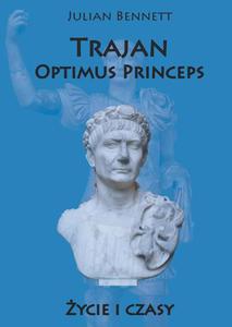 Trajan Optimus Princeps ycie i czasy - 2860833499