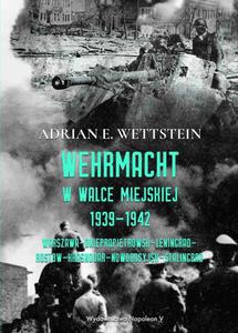 Wehrmacht w walce miejskiej 1939-1942 - 2860833523