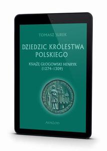 Dziedzic Krlestwa Polskiego ksi gogowski Henryk (1274-1309) - 2860833861