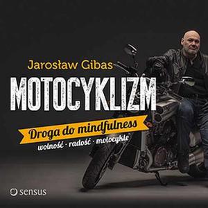 Motocyklizm. Droga do mindfulness - 2860834565