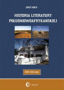 Historia literatury poudniowoafrykaskiej literatura afrikaans (XVII-XIX WIEK) - 2860834789
