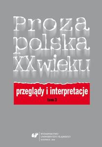 Proza polska XX wieku. Przegldy i interpretacje. T. 3: Centrum i pogranicza literatury - 2860834794