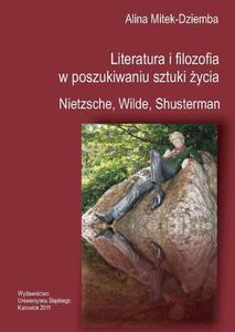 Literatura i filozofia w poszukiwaniu sztuki ycia: Nietzsche, Wilde, Shusterman - 2860834959