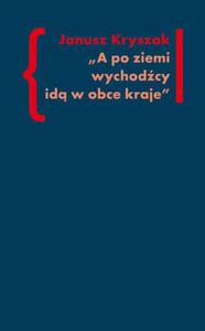 A po ziemi wychodcy id w obce kraje O poezji i poetach Drugiej Emigracji - 2860835005