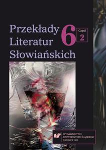 Przekady Literatur Sowiaskich. T. 6. Cz. 2: Bibliografia przekadw literatur sowiaskich (2014) - 2860835065