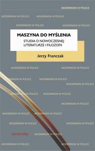 Maszyna do mylenia. Studia o nowoczesnej literaturze i filozofii - 2860835418