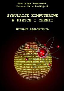 Symulacje komputerowe w fizyce i chemii Wybrane zagadnienia - 2860835558