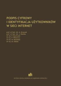 Podpis cyfrowy i identyfikacja uytkownikw w sieci Internet - 2860835560