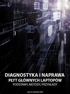 Diagnostyka i naprawa pyt gwnych laptopw - 2860835600