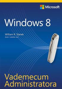 Vademecum Administratora Windows 8 - 2860835688