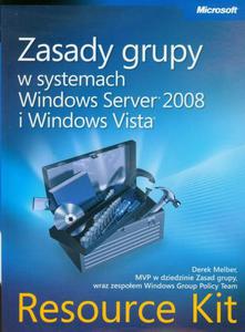 Zasady grupy w systemach Windows Server 2008 i Windows Vista Resource Kit - 2860835724