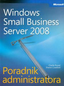 Microsoft Windows Small Business Server 2008 Poradnik administratora - 2860835747