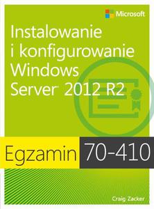 Egzamin 70-410: Instalowanie i konfigurowanie Windows Server 2012 R2, wyd. II - 2860835768