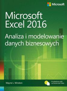 Microsoft Excel 2016 Analiza i modelowanie danych biznesowych - 2860835789