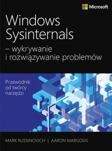 Windows Sysinternals wykrywanie i rozwizywanie problemw Optymalizacja niezawodnoci i wydajnoci systemw Windows przy uyciu Sysinternals - 2860835792