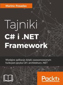 Tajniki C# i .NET Framework Wydajne aplikacje dziki zaawansowanym funkcjom jzyka C# i architektury .NET - 2860835816