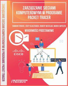 Zarzdzanie sieciami komputerowymi w programie Packet Tracer Wiadomoci podstawowe - 2860835882