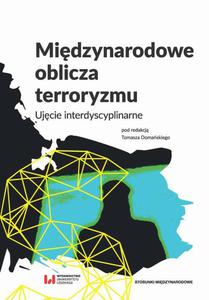 Midzynarodowe oblicza terroryzmu Ujcie interdyscyplinarne