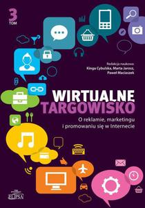 Wirtualne targowisko Tom 3 O reklamie, marketingu i promowaniu si w Internecie - 2860836426