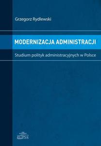 Modernizacja administracji Studium polityk administracyjnych w Polsce - 2860836478