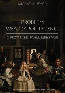 Problem wadzy politycznej O przymusie i posuszestwie - 2860836524