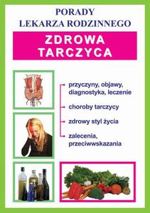 Zdrowa tarczyca Porady lekarza rodzinnego - 2860836674