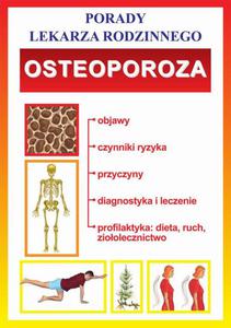 Osteoporoza Porady lekarza rodzinnego - 2860836683