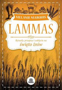 Lammas Rytuay, przepisy i zaklcia na wito niw - 2867007422