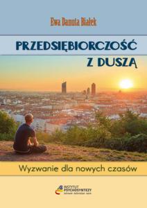 Przedsibiorczo z dusz Wyzwanie dla nowych czasw - 2860836968