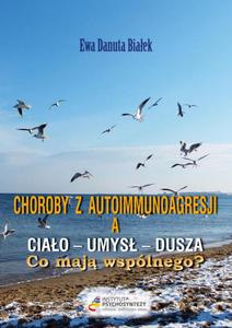 Choroby z autoimmunoagresji a ciao-umys-dusza. Co maj wsplnego? - 2860837163