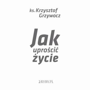 Jak uproci ycie - 2860837181