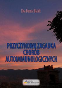 Przyczynowa zagadka chorb autoimmunologicznych Skd przychodz i dokd wracaj - 2860837352