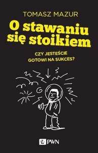 O stawaniu si stoikiem Czy jestecie gotowi na sukces? - 2860837651