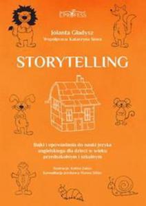 Storytelling. Bajki i opowiadania do nauki jzyka angielskiego dla dzieci w wieku przedszkolnym i szkolnym - 2860838828