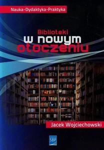 Biblioteki w nowym otoczeniu - 2860839066