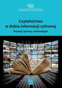 Czytelnictwo w dobie informacji cyfrowej Rozwj, bariery, technologie - 2860839071