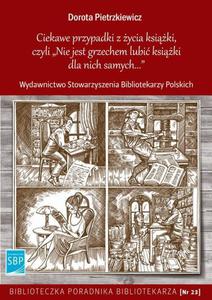 Ciekawe przypadki z ycia ksiki, czyli Nie jest grzechem lubi ksiki dla nich samych - 2860839072