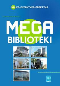 Megabiblioteki Wybrane tendencje w bibliotekarstwie publicznym - 2860839078