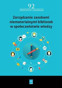 Zarzdzanie zasobami niematerialnymi bibliotek w spoeczestwie wiedzy - 2860839088