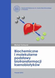 Biochemiczne i molekularne podstawy biotransformacji ksenobiotykw - 2860839378