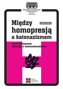 Midzy homopresj a katonazizmem czyli internetowe dyskusje o homoseksualizmie - 2860839387