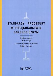 Standardy i procedury w pielgniarstwie onkologicznym - 2860839629