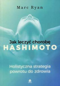 Jak wyleczy chorob Hashimoto - 2874744801