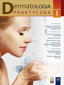 Dermatologia Praktyczna 1/2017 - 2860839718