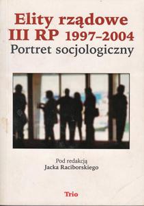 Elity rzdowe III RP 1997-2004 Portret socjologiczny - 2860840401
