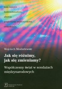 Jak si rnimy jak si zmieniamy? Wspczesny wiat w sondaach midzynarodowych - 2860840429