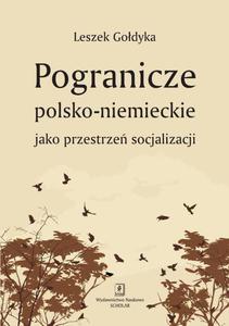 Pogranicze polsko-niemieckie jako przestrze socjalizacji - 2860840481